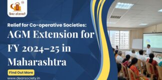 Relief for Cooperative Societies: AGM Extension for FY 2024–25 in Maharashtra